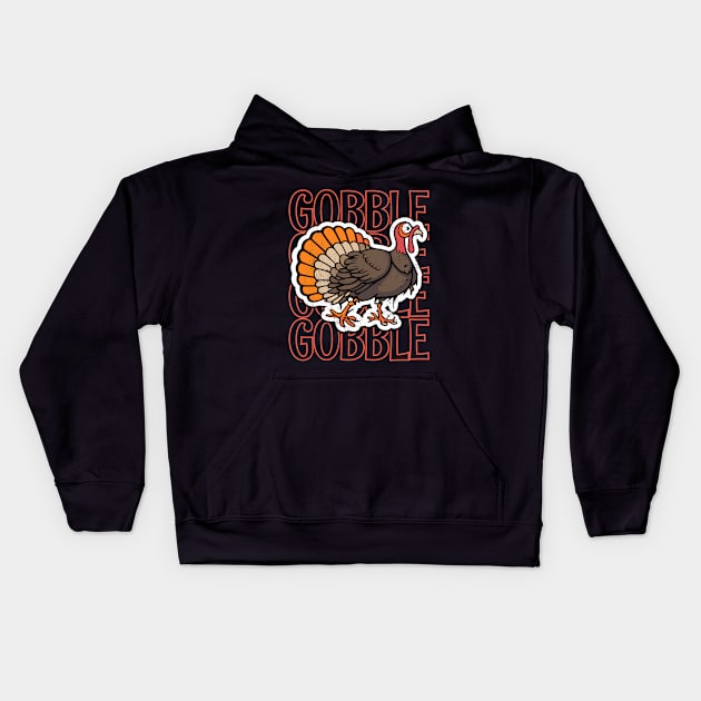 Gobble Gobble Gobble Gobble Happy Thanksgiving Kids Hoodie by Tezatoons